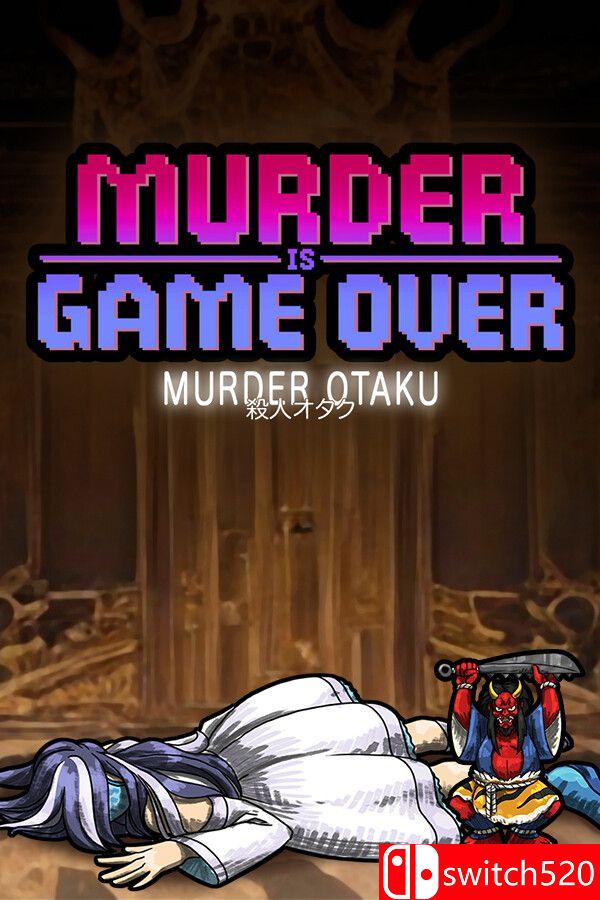 《谋杀结束：宅萌杀机（Murder Is Game Over: Murder Otaku）》B.20489028 P2P硬盘版[EN]