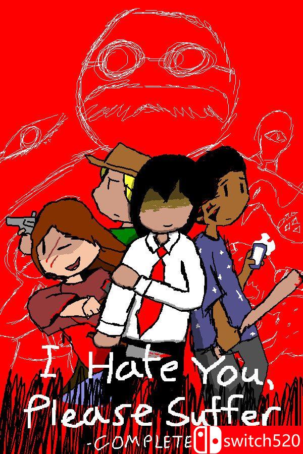 《我恨你，请受苦：完全版（I Hate You, Please Suffer）》Build 20721982 P2P硬盘版[EN]