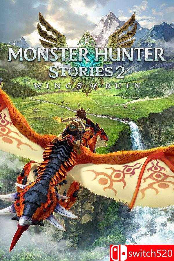 《怪物猎人物语2：毁灭之翼（Monster Hunter Stories 2）》v1.6.1 RUNE镜像版[CN/EN]