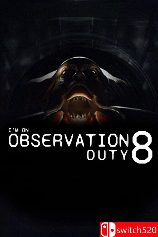 《我在值班8（I'm on Observation Duty 8）》官方中文 P2P硬盘版[CN/TW/EN/JP]