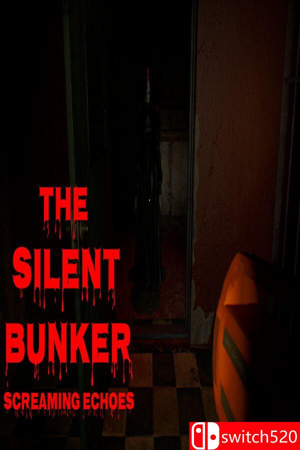 《寂静地堡：尖叫回响（THE SILENT BUNKER SCREAMING ECHOES）》TiNYiSO镜像版[EN]