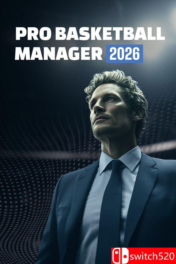 《职业篮球经理2026（Pro Basketball Manager 2026）》B.21270509 P2P硬盘版[CN/TW/EN]
