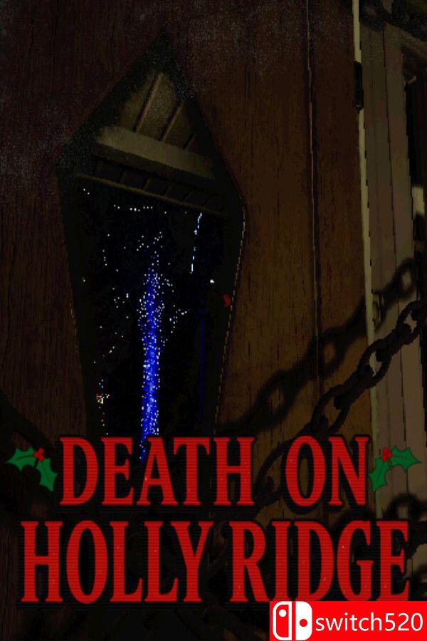 《霍利岭之死（Death On Holly Ridge）》TENOKE镜像版[EN]