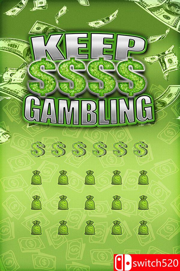 《继续赌下去（KEEP GAMBLING）》P2P硬盘版[EN]