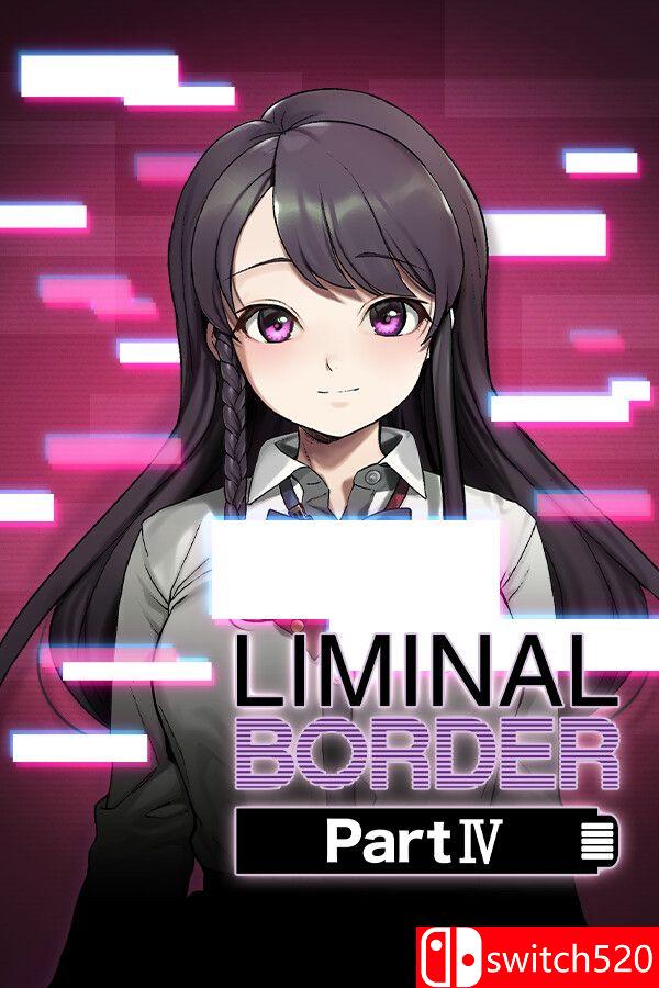 《极限边界：第四部分（Liminal Border Part IV）》官方中文 v1.0.1 P2P硬盘版[CN/TW/EN]