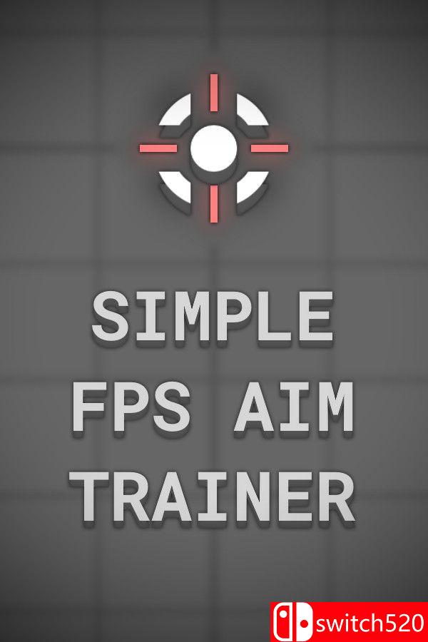 《简单FPS瞄准训练器（Simple FPS Aim Trainer）》Build 20313168 P2P硬盘版[CN/EN/JP]