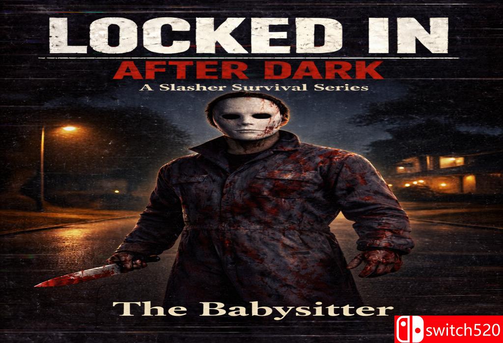 《夜困惊魂：保姆逃生（Locked In After Dark The Babysitter）》bADkARMA硬盘版[EN]