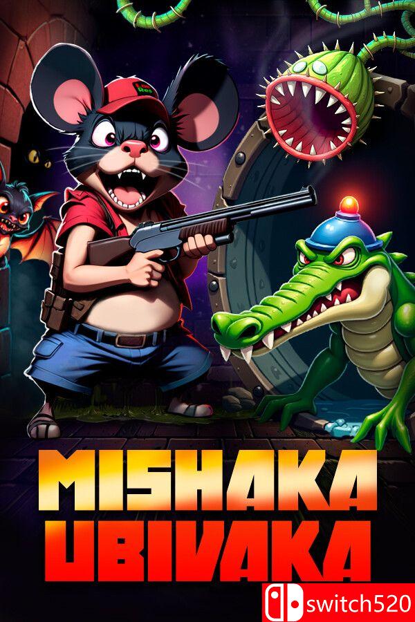 《米沙卡乌比瓦卡（Mishaka Ubivaka）》Build 16203610 P2P硬盘版[EN]