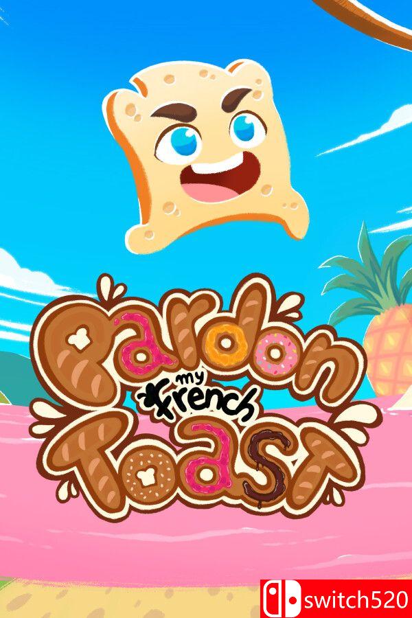 《原谅我的法式吐司（Pardon My French Toast）》Build 21258655 P2P硬盘版[EN]