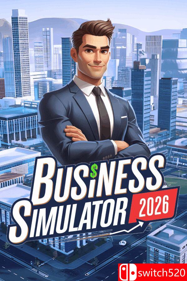 《商业模拟器 2026（Business Simulator 2026）》Early Access P2P硬盘版[CN/EN/JP]