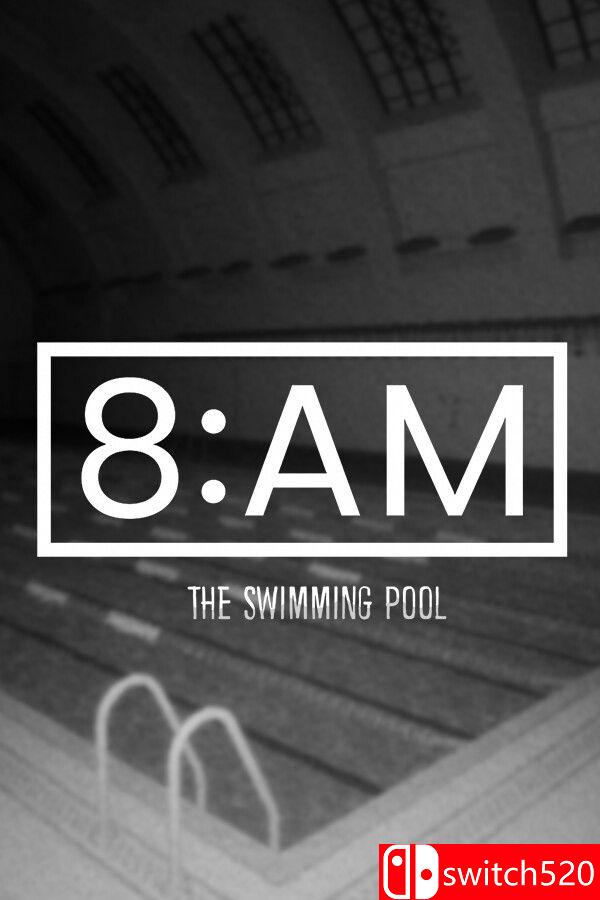 《上午八点：游泳池（8AM: The Swimming Pool）》P2P硬盘版[EN]