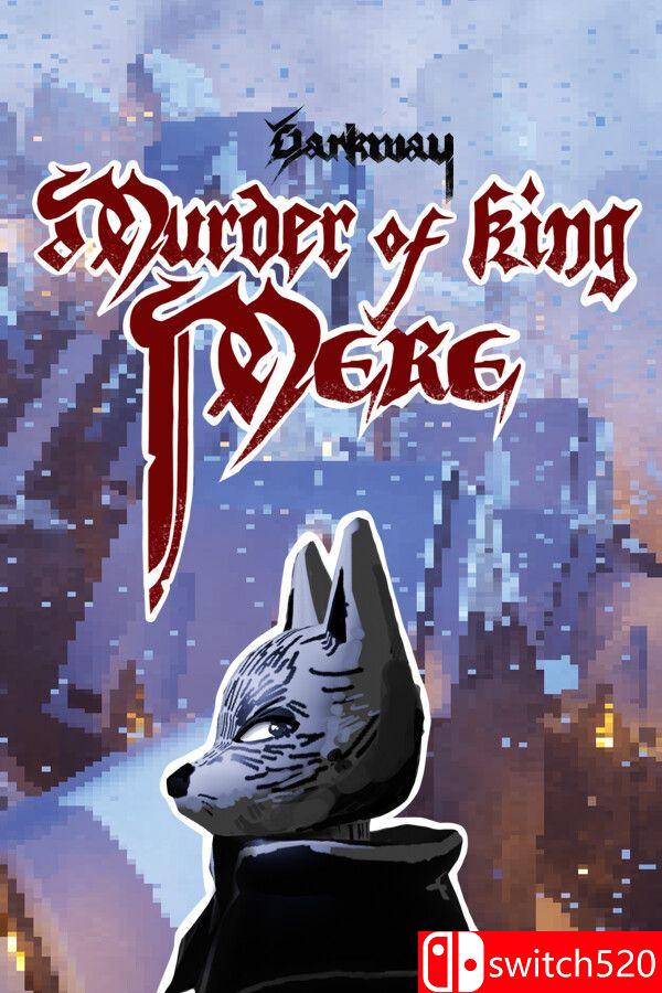 《暗途：梅尔国王之死（Darkway: Murder of King Mere）》Build 21331109 P2P硬盘版[EN]