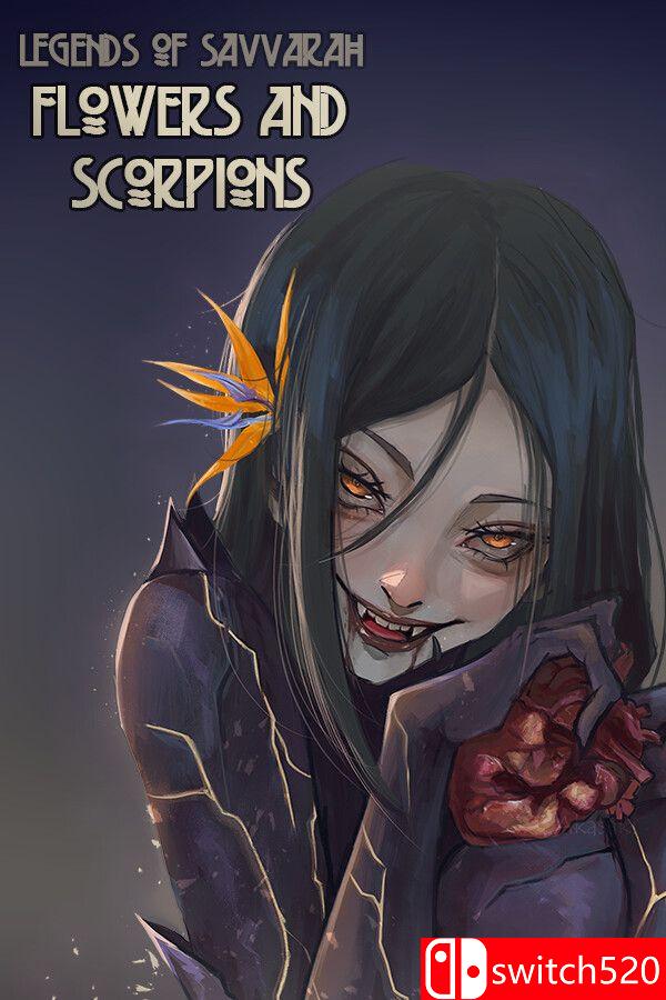 《萨瓦拉传说：花与蝎（Legends of Savvarah: Flowers and Scorpions）》TENOKE镜像版[EN]