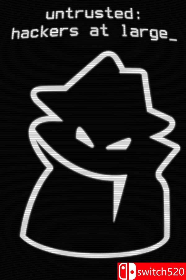 《暗疑：黑客潜行（Untrusted: hackers at large）》Build 21717414 P2P硬盘版[CN/EN]