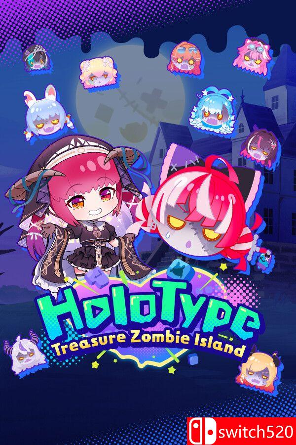 《全息打字：宝藏僵尸岛（HoloType: Treasure Zombie Island）》B.21808873 P2P硬盘版[EN/JP]