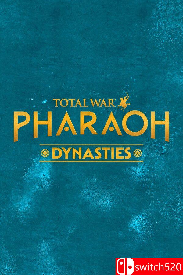 《全面战争：法老 王朝版（Total War: PHARAOH DYNASTIES）》官方中文 RUNE镜像版[CN/TW/EN]