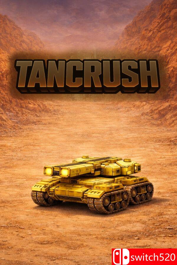《坦克粉碎战（TANCRUSH）》官方中文 Build 21928350 P2P硬盘版[CN/TW/EN/JP]