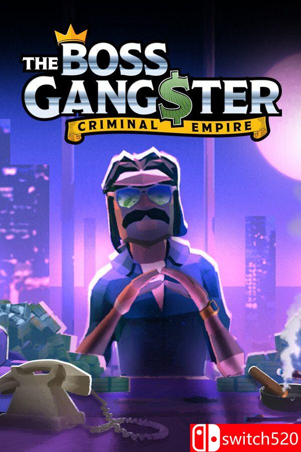 《黑帮大亨：罪恶帝国（The Boss Gangster: Criminal Empire）》官方中文 P2P硬盘版[CN/EN]