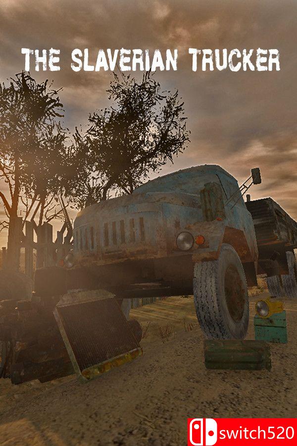 《斯拉维利亚的卡车司机（The Slaverian Trucker）》TENOKE镜像版[EN]