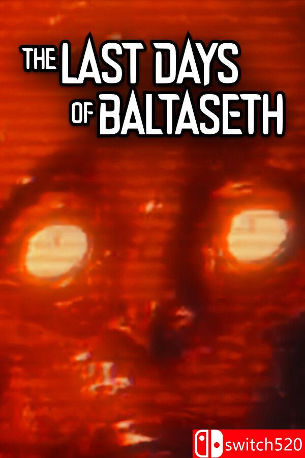 《巴尔塔塞斯的最后日子（The Last Days of Baltaseth）》bADkARMA硬盘版[EN]