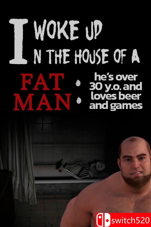 《醒在胖子屋里：他三十多岁爱啤酒与游戏（I woke up in the house of a fat man）》P2P硬盘版[CN/EN]