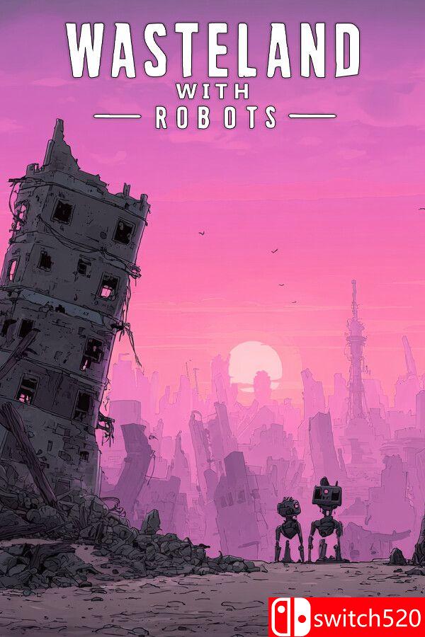 《废土机械劫（Wasteland with Robots）》Build 21830948 P2P硬盘版[EN]