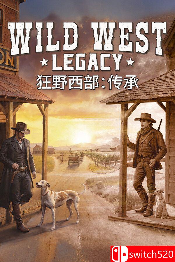 《狂野西部：传承（Wild West Legacy）》官方中文 RUNE镜像版[CN/EN]