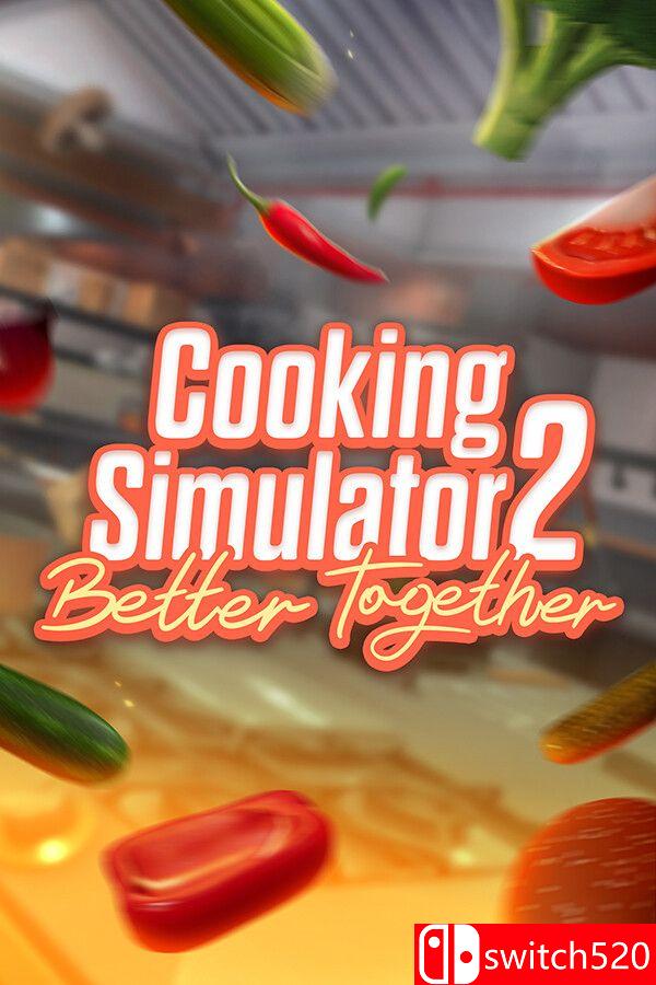 《烹饪模拟器 2：合作无间（Cooking Simulator 2: Better Together）》TENOKE镜像版[CN/EN]