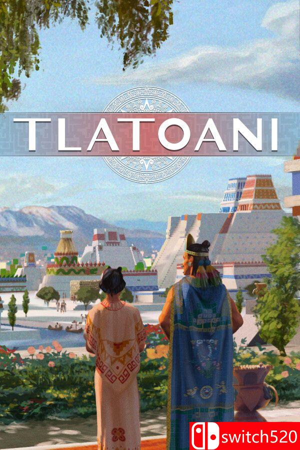 《特拉托亚尼：阿兹特克城（Tlatoani: Aztec Cities）》TENOKE镜像版[EN]