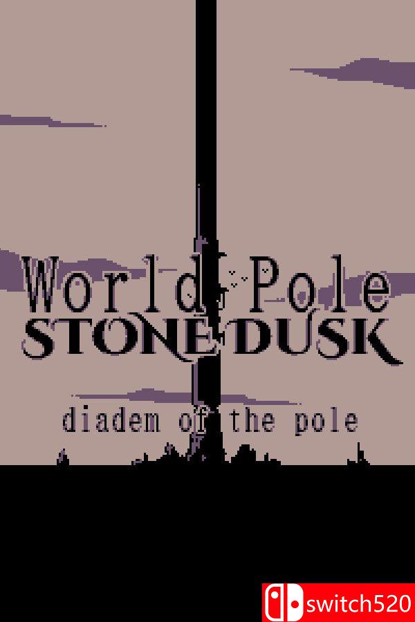 《极点圣石：黄昏之冠（World Pole Stone Dusk: Diadem of the Pole）》P2P硬盘版[EN]