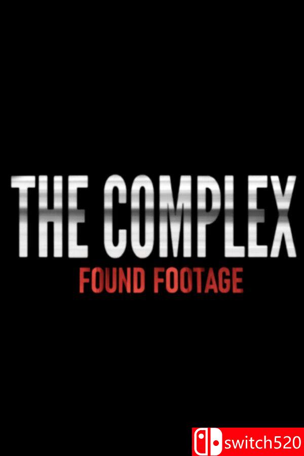 《综合体：寻获佚稿（The Complex: Found Footage）》Build 22808523 P2P硬盘版[EN]