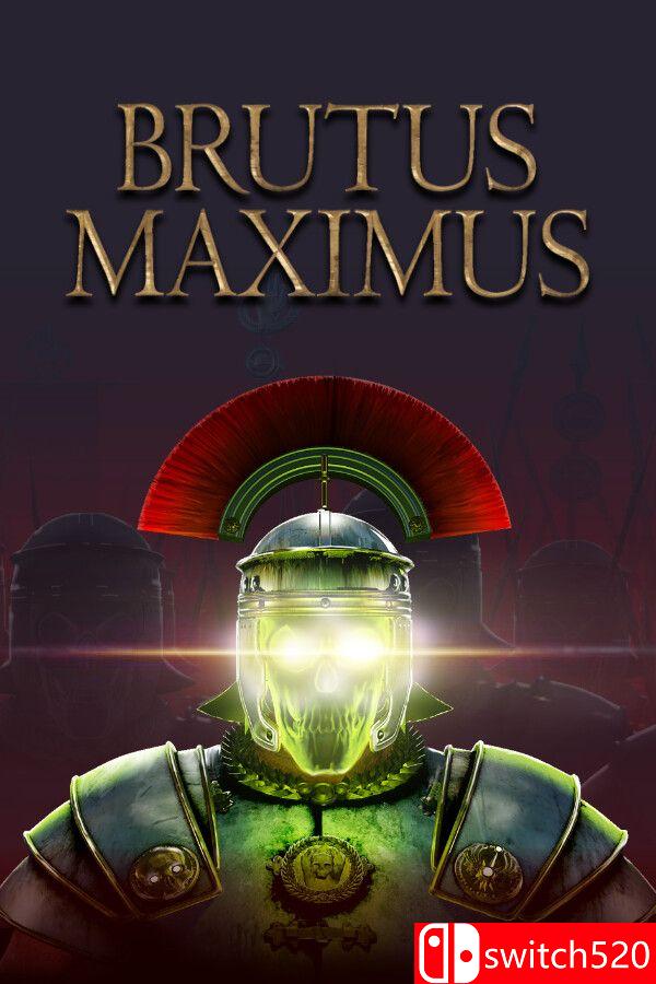 《布鲁图斯：至尊（BRUTUS MAXIMUS）》TENOKE镜像版[EN]