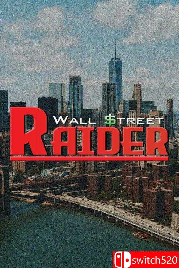 《华尔街掠夺者（Wall Street Raider）》v10.0.20.2 P2P硬盘版[EN]