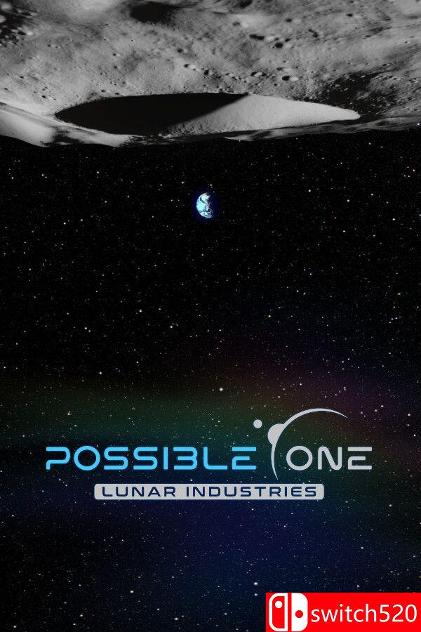《可能之一：月球工业（Possible One: Lunar Industries）》Early Access P2P硬盘版[EN]
