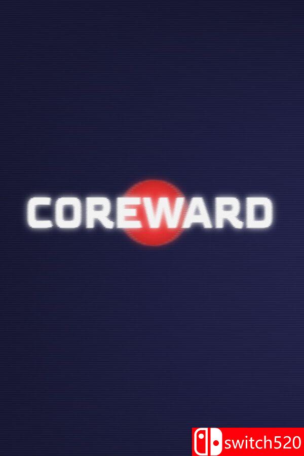 《向核而行（Coreward）》Build 23447949 P2P硬盘版[EN]