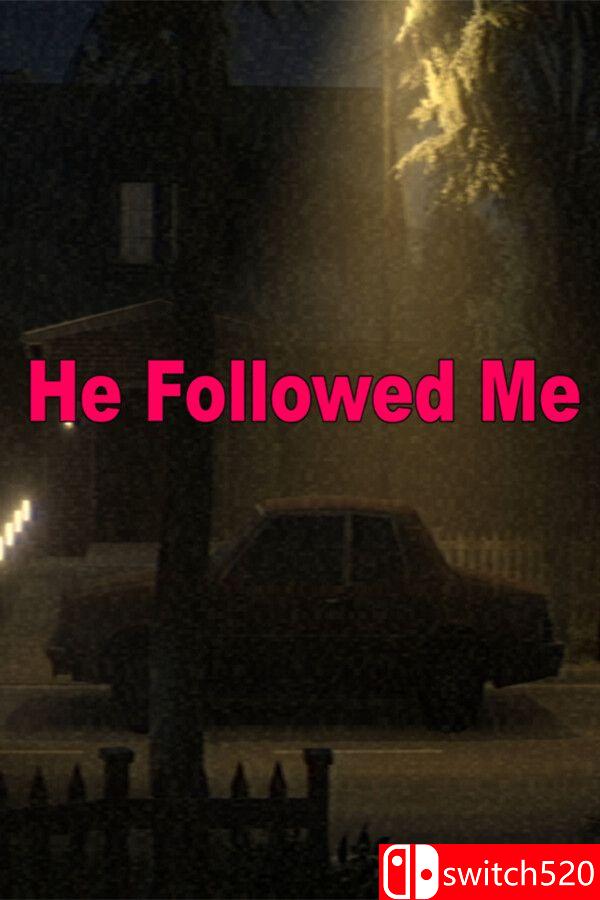 《他跟着我（He Followed Me）》Build 22244120 P2P硬盘版[EN]