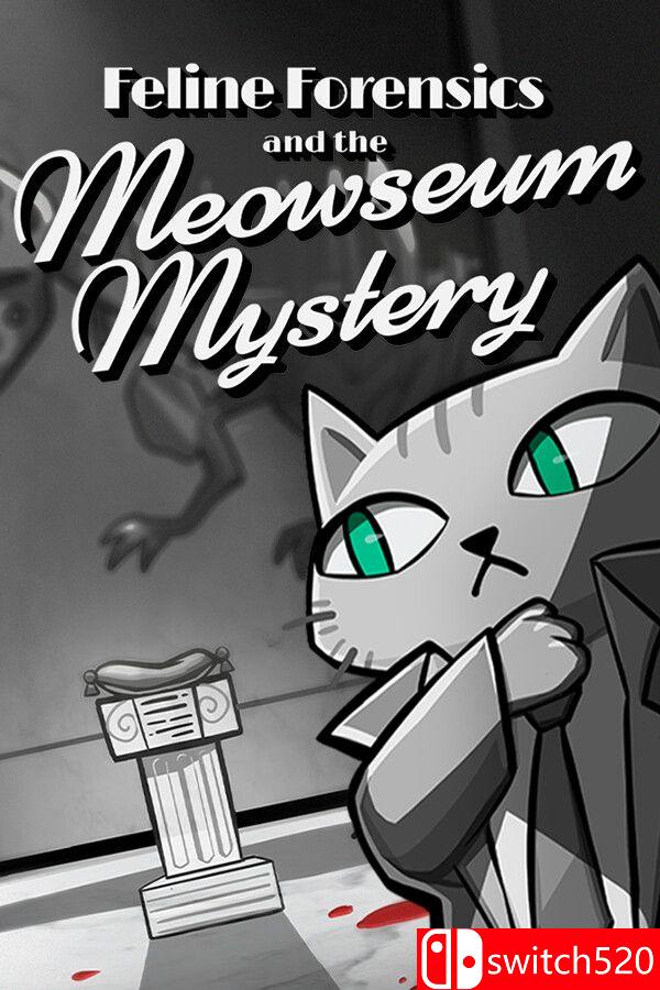 《猫咪鉴证科与喵喵博物馆谜案（Feline Forensics and the Meowseum Mystery）》P2P硬盘版[EN]
