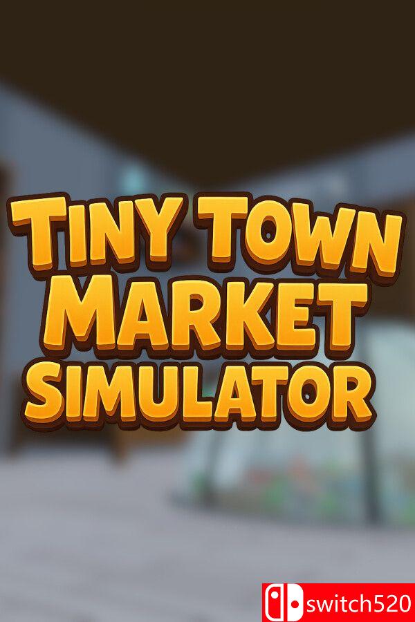 《微型小镇市场模拟器（Tiny Town Market Simulator）》Build 23594513 P2P硬盘版[EN]