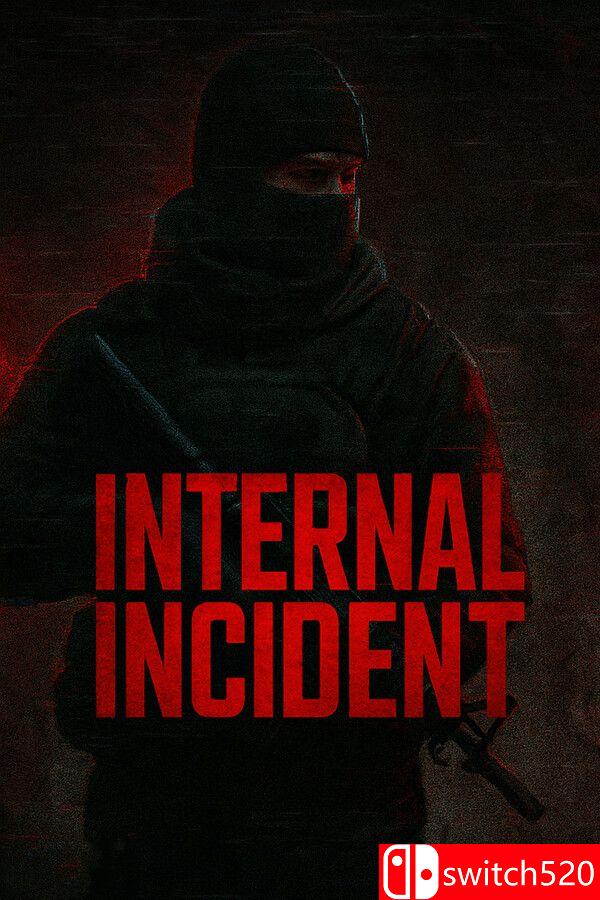 《内部事故（Internal Incident）》Early Access P2P硬盘版[EN]