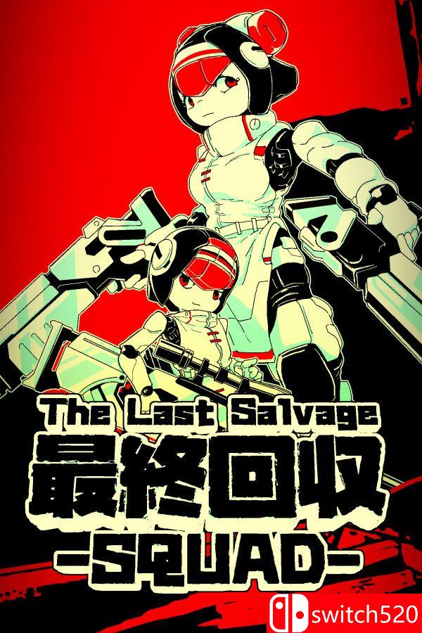 《最终夺回小分队（The Last Salvage Squad）》Build 23775709 P2P硬盘版[CN/TW/EN/JP]