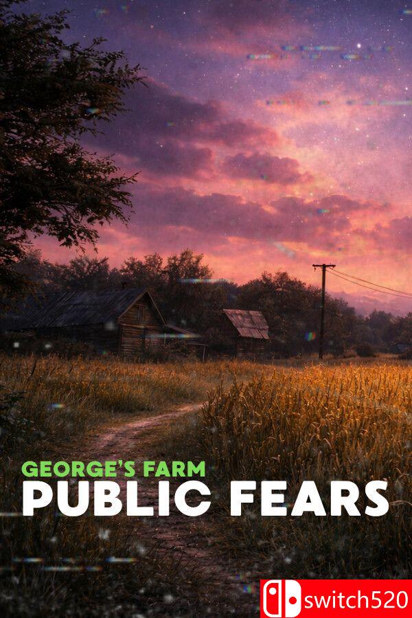 《公共恐惧：乔治的农场（Public Fears - George's Farm）》官方中文 P2P硬盘版[CN/TW/EN/JP]