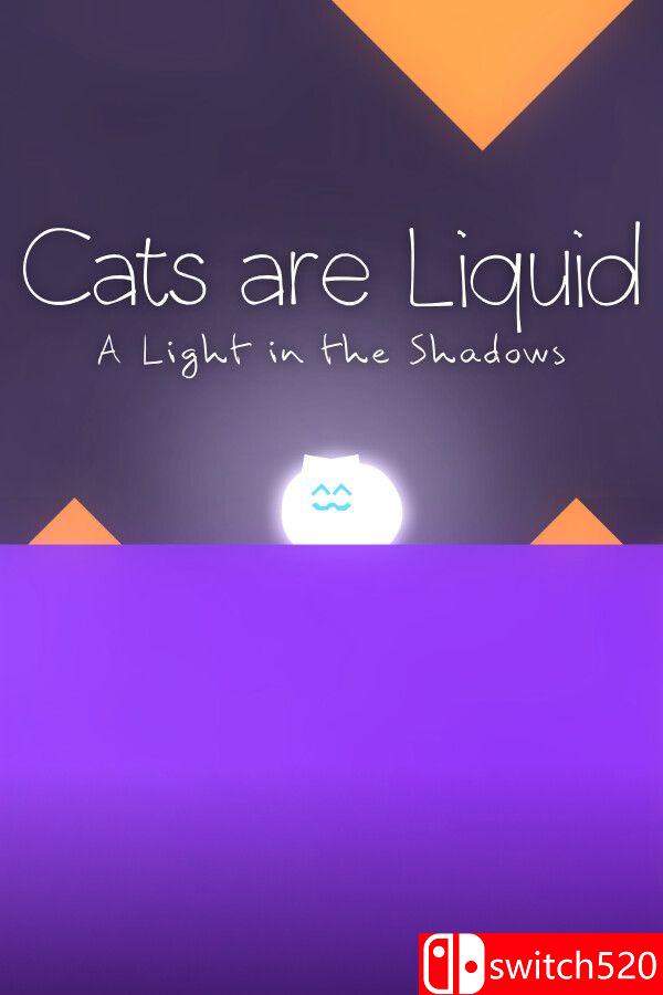 《猫是液体：阴影中的光（Cats are Liquid - A Light in the Shadows）》P2P硬盘版[EN]