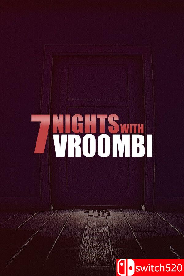 《与Vroombi共度七夜（7 Nights with Vroombi）》TENOKE镜像版[EN]