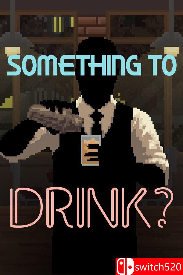 《喝点什么？（Something to Drink?）》官方中文 Build 24219480 P2P硬盘版[CN/TW/EN/JP]
