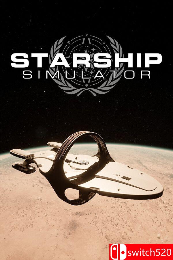 《星舰模拟器（Starship Simulator）》Build 23263774 P2P硬盘版[EN]