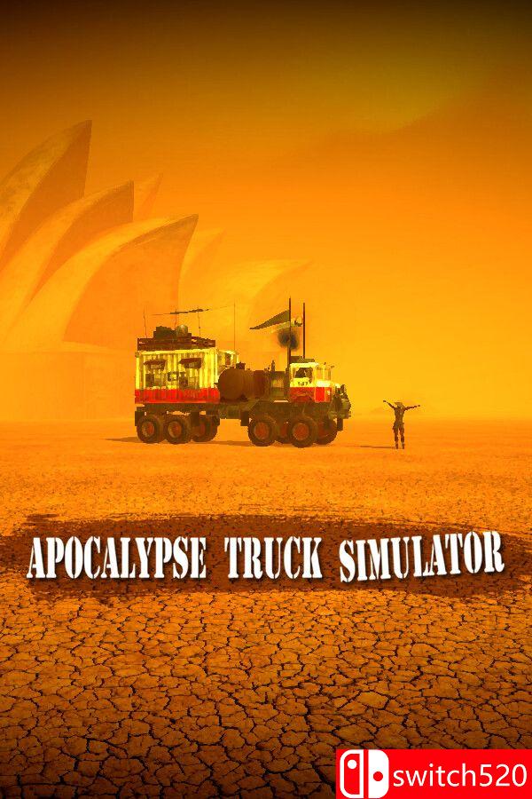 《末日卡车模拟器（Apocalypse Truck Simulator）》Build 21774564 P2P硬盘版[EN]
