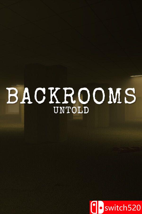 《后室秘闻（Backrooms Untold）》Build 24048223 P2P硬盘版[EN]