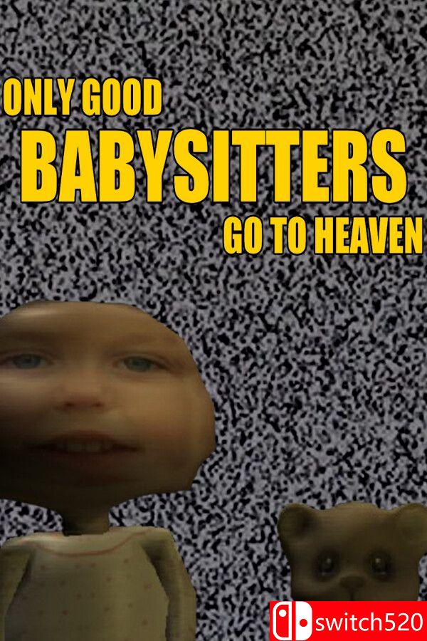 《好保姆才能上天堂（Only Good Babysitters Go To Heaven）》P2P硬盘版[EN]