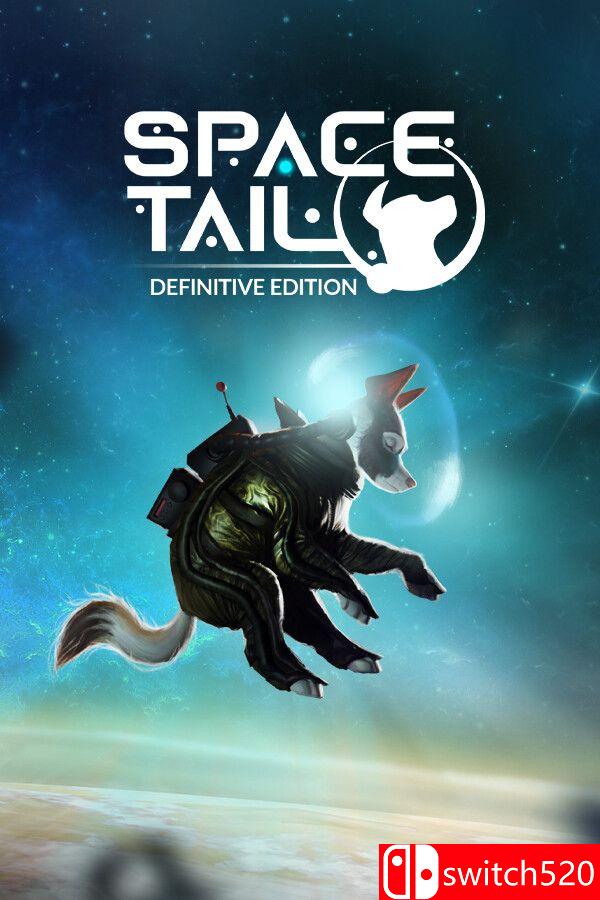 《太空尾巴：决定版（Space Tail: Definitive Edition）》RUNE镜像版[EN/JP]