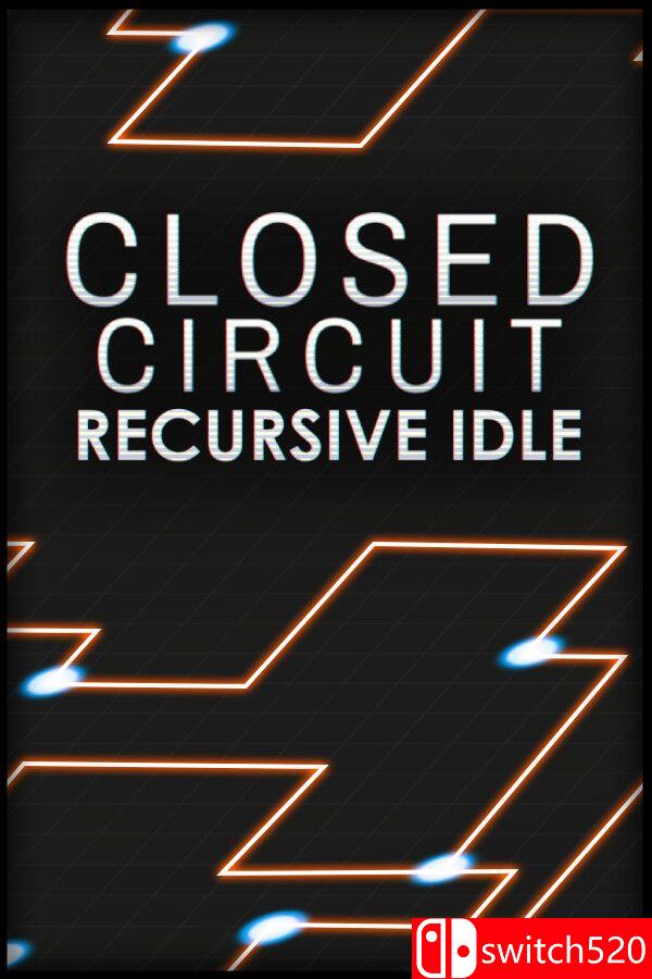 《闭合回路：递归放置（Closed Circuit: Recursive Idle）》Build 24221375 P2P硬盘版[EN]